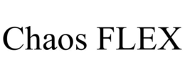 CHAOS FLEX trademark