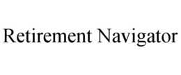 RETIREMENT NAVIGATOR trademark