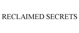 RECLAIMED SECRETS trademark