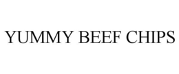 YUMMY BEEF CHIPS trademark