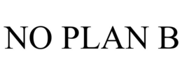 NO PLAN B trademark