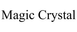 MAGIC CRYSTAL trademark