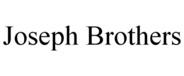 JOSEPH BROTHERS trademark