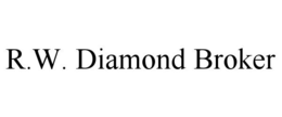 R.W. DIAMOND BROKER trademark