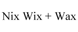 NIX WIX + WAX trademark