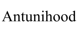 ANTUNIHOOD trademark