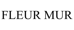 FLEUR MUR trademark