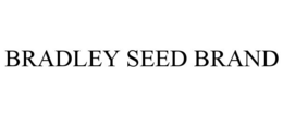 BRADLEY SEED BRAND trademark