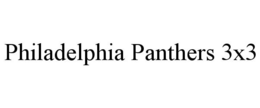 PHILADELPHIA PANTHERS 3X3 trademark