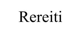 REREITI trademark