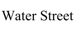 WATER STREET trademark