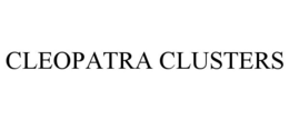CLEOPATRA CLUSTERS trademark