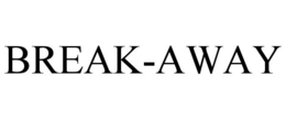 BREAK-AWAY trademark