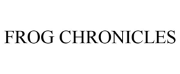 FROG CHRONICLES trademark