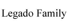 LEGADO FAMILY trademark