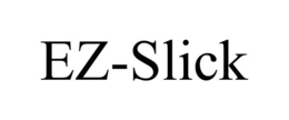 EZ-SLICK trademark