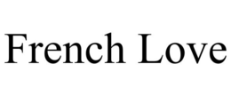 FRENCH LOVE trademark