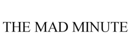 THE MAD MINUTE trademark