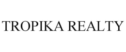 TROPIKA REALTY trademark