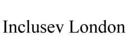 INCLUSEV LONDON trademark