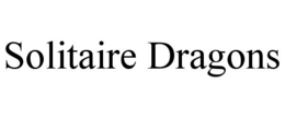 SOLITAIRE DRAGONS trademark