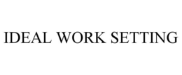 IDEAL WORK SETTING trademark