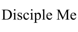 DISCIPLE ME trademark