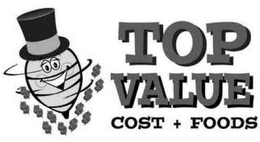 TOP VALUE COST + FOODS trademark