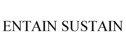 ENTAIN SUSTAIN trademark