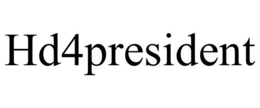 HD4PRESIDENT trademark