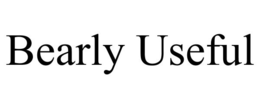 BEARLY USEFUL trademark
