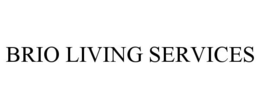 BRIO LIVING SERVICES trademark