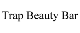 TRAP BEAUTY BAR trademark