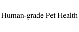 HUMAN-GRADE PET HEALTH trademark