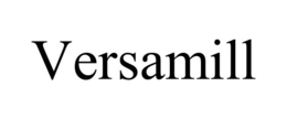 VERSAMILL trademark