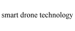 SMART DRONE TECHNOLOGY trademark