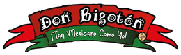 DON BIGOTÓN ¡TAN MEXICANO COMO YO! R SM P trademark