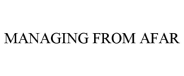 MANAGING FROM AFAR trademark