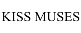 KISS MUSES trademark