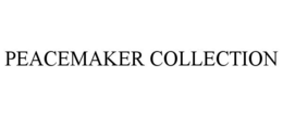 PEACEMAKER COLLECTION trademark