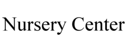 NURSERY CENTER trademark