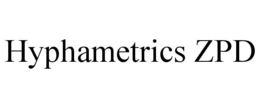 HYPHAMETRICS ZPD trademark