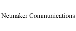NETMAKER COMMUNICATIONS trademark