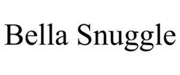 BELLA SNUGGLE trademark