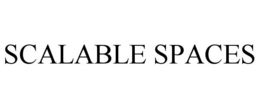 SCALABLE SPACES trademark