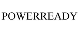 POWERREADY trademark
