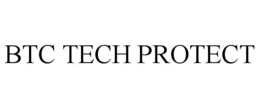 BTC TECH PROTECT trademark
