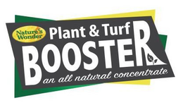 NATURE'S WONDER PLANT & TURF BOOSTER AN ALL NATURAL CONCENTRATE trademark