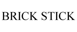 BRICK STICK trademark