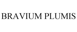 BRAVIUM PLUMIS trademark